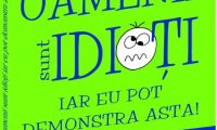 Review de carte: Oamenii sunt idioți iar eu pot demonstra asta!